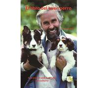 el libro del buen perro: Guía para el adiestramiento del cachorro (SIN COLECCION)
