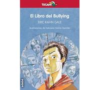 EL LIBRO DEL BULLYING: 28 (TUCÁN +12)