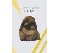 El libro del conejo enano Mini Lop (CONEJOS DE RAZA)
