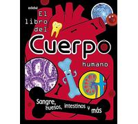 EL LIBRO DEL CUERPO HUMANO (ENCICLOPEDIAS, ATLAS Y DICCIONARIOS)