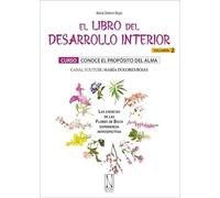 El libro del desarrollo interior Vol II: Curso conoce el propósito del alma