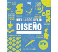 El libro del diseño / The Design Book (DK Big Ideas)