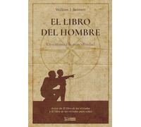 EL LIBRO DEL HOMBRE: Un camino a la masculinidad