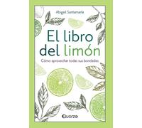 El libro del limón: Cómo aprovechar todas sus bondades