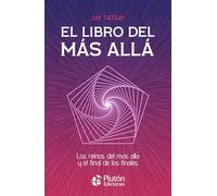 El libro del más allá: Los reinos del más allá y el final de los finales (Colección Centinela)