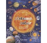 El libro del sistema solar – Descubre los misterios del Sol y sus planetas