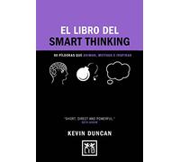 El Libro Del Smart Think: 60 Pã-Ldoras Que Animan, Motivan E Inspiran (Concise Advise)