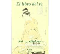 El libro del té (CLASICOS DE ORIENTE)