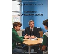 EL LIBRO MAESTRO DE LA MEDIACION ESCOLAR