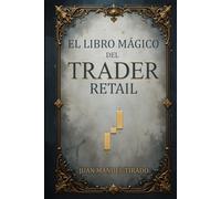 El Libro Mágico del Trader Retail