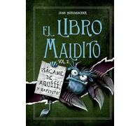 El libro maldito. Vol. 2: ¡Sácame de aquííí, y rapidito! (Picarona)