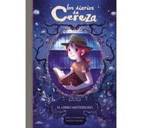 El libro misterioso (Serie Los diarios de Cereza 2) | Joris Chamblain, Jorge Salgar Restrepo