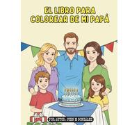 EL LIBRO PARA COLOREAR DE MI PAPÁ