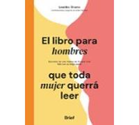 El Libro Para Hombres Que Toda Mujer Querrá Leer