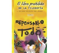 El libro prohibido de la filosofía: Un curso exclusivo para jóvenes