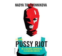 El libro Pussy Riot: De la alegría subversiva a la acción directa (No ficción)