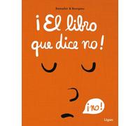 ¡el Libro Que Dice No!