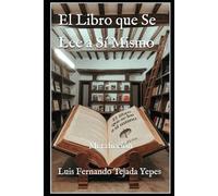 El Libro que Se Lee a Sí Mismo: Metaficción