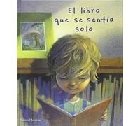 El libro que se sentia solo (ALBUMES ILUSTRADOS)
