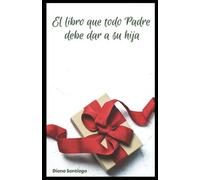 El libro que todo Padre debe dar a su hija