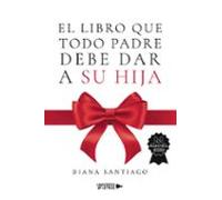 El libro que todo padre debe dar a su hija