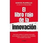 El libro rojo de la innovación (con introducción de Ferran Adrià): Guía para auditar el sistema innovador de la empresa revisando el caso de elBull (Conecta)