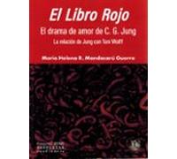 El Libro Rojo. El Drama De Amor De C. G. Jung. La Relación De Jung Con