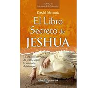 El Libro Secreto De Jeshua - Tomo Ii: Las Etapas De La Realizacion