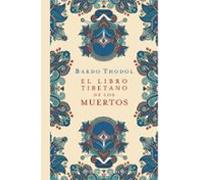 El Libro Tibetano De Los Muertos
