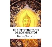 El Libro Tibetano de Los Muertos
