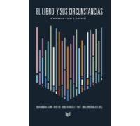 El Libro Y Sus Circunstancias: In Memoriam Klaus D. Vervuert
