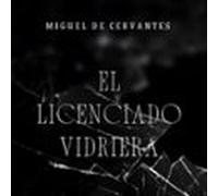 El Licenciado Vidriera (audiolibro)