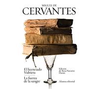 El licenciado Vidriera / La fuerza de la sangre: Novelas ejemplares / Exemplary Novels (El libro de bolsillo - Bibliotecas de autor - Biblioteca Cervantes)