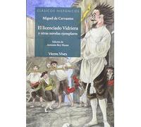 El Licenciado Vidriera Y Otras Novelas Ejemplares (Clásicos Hispánicos) - 9788468233277