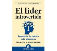 el lider introvertido: aprovecha tu talento mas silencioso