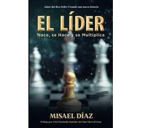 El Líder: Nace, se Hace y se Mutiplica