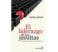 El liderazgo de los jesuitas | Chris Lowney
