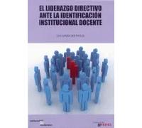 El liderazgo directivo ante la indentificación institucional docente | Luís María Berthoud