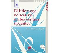 El liderazgo educativo en los centros docentes: técnicas de formación reflexiva y colaborativa