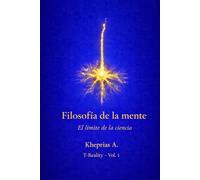 El límite ontológico del reduccionismo: Estructura y límites de la explicación reductiva en la filosofía de la mente contemporánea: 1 (T-Reality - Filosofía de la mente y neurofilosofía)