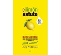 El Limon Astuto: Belleza Salud Hogar: Todos Los Milagrosos Bene Ficios