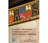 El linaje Cabanilles, Condes de Casal, en la Valencia moderna