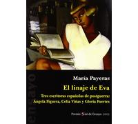 El linaje de Eva : escrituras españolas de postguerra: Ángela Figuera, Gloria Fuertes y Gloria Viñas
