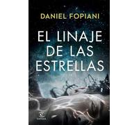 El linaje de las estrellas (ESPASA NARRATIVA)