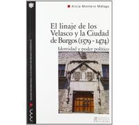 El linaje de los Velasco y la ciudad de Burgos (1379-1474): identidad y poder político (Monografías del Máster Universitario de Estudios Medievales Hispánicos)