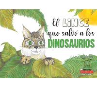 El lince que salvó a los dinosaurios