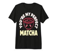 El Lindo té Kawaii You'Re My Matcha Camiseta Premium