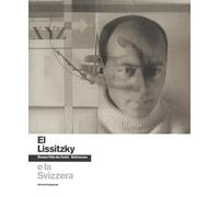 El Lissitzky e la Svizzera (Museo Villa dei Cedri Bellinzona)