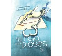 El litigio de los dioses: 1 (Narrativa)