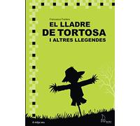 El lladre de Tortosa: I ALTRES ILLEGENDES (A mitja veu)